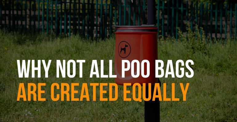 why not all poo bags are created equally